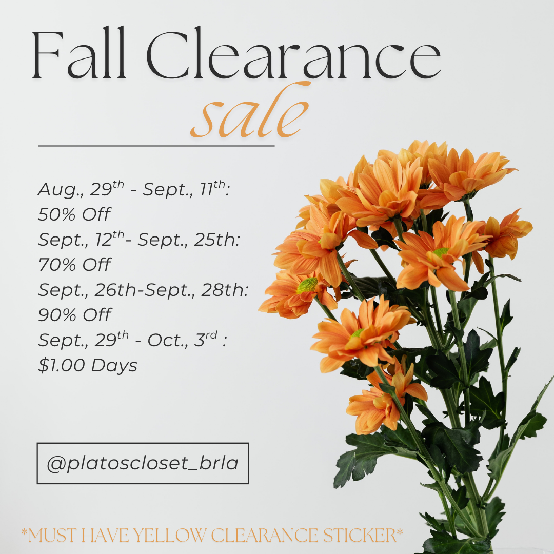 Fall Clearance Coming Soon!!!